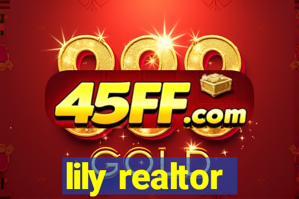 lily realtor